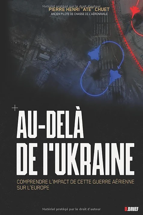 Livre de Pierre-Henri CHUET- Au dela de L'UKRAINE-son dernier livre-son 3ème ouvrage publié