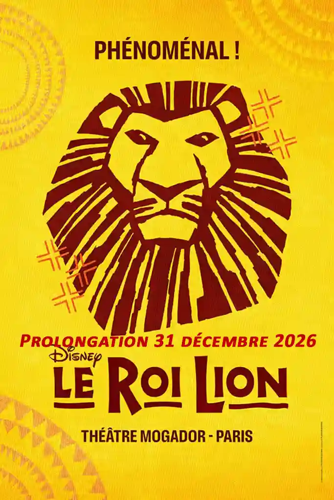 Le Roi Lion La musicale, 5éme édition, affiche de la comédie musicale, tête d'un lion rouge sur fond jaune, infos spectacles, prolongation 31-12-2026