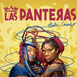 Las Panteras, cover de deux femmes, las panteras, lettres rouges, fond jaune vif, infospectaclesloisirs