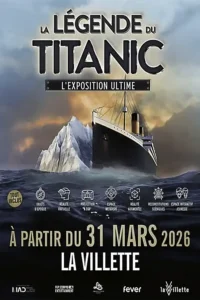 La Légende du Titanic, expo Paris 2026