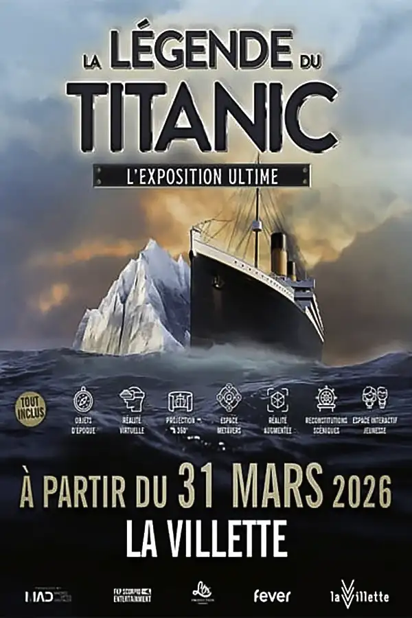 La Légende du Titanic, expo Paris 2026 