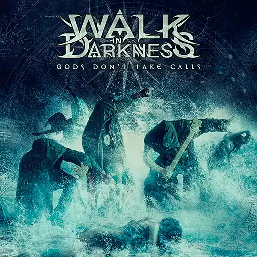Accueil Walk in Darkness en 2026, gods don't take calls-pochette très graphique-le groupe pas distinct, couleur verte et noire, impression de vagues géantes