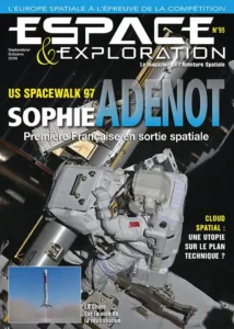 Couverture du magazine Espace & Exploration n°95, septembre-octobre 2026, consacrée à Sophie Adenot et à sa première sortie spatiale française. L’image montre un astronaute en scaphandre à l’extérieur de la Station spatiale internationale, avec plusieurs titres annonçant notamment l’Europe spatiale, le cloud spatial