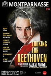 Pascal Amoyel : Looking for Beethoven (2026), Théâtre du Montparnasse, Paris, affiche, portrait de l'artiste sur fond noir, nom du spectacle à droite, et citations de grands magazines sur la gauche