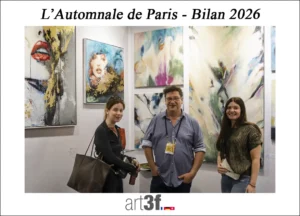 Bilan d'Art3F 2026, automnale de Paris, Photo d'ambiance du salon Art3F Automnale de Paris 2026 : un artiste Allemand Kunts-Unter-Uss et deux visiteuses sourient devant de grandes toiles expressives et colorées, illustrant l'esprit de rencontre et d'échange du salon. 1er jour !